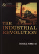 Book cover of: Industrial Revolution. By: Nigel Smith
