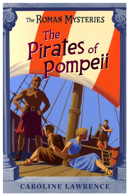 The Roman Mysteries: The Pirates of Pompeii