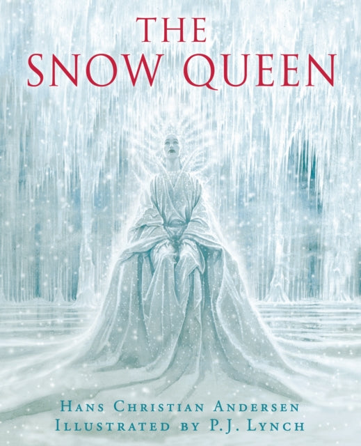 Book cover of: Snow Queen. By: P. J. Lynch