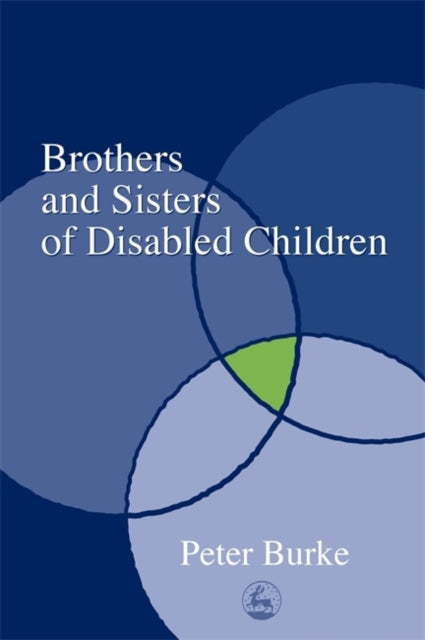 Book cover of: Brothers and Sisters of Disabled Children. By: Peter Burke