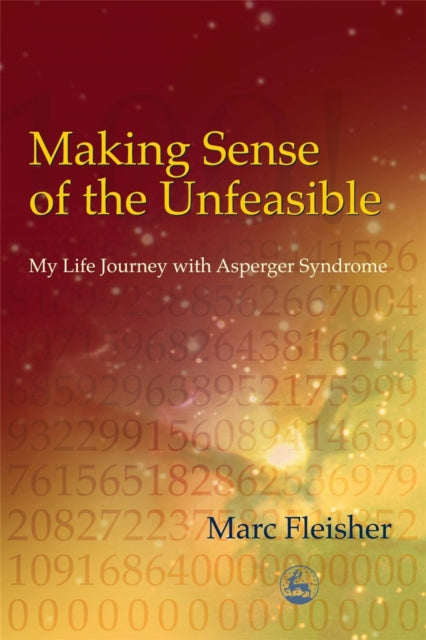Book cover of: Making Sense of the Unfeasible. By: Marc Fleisher