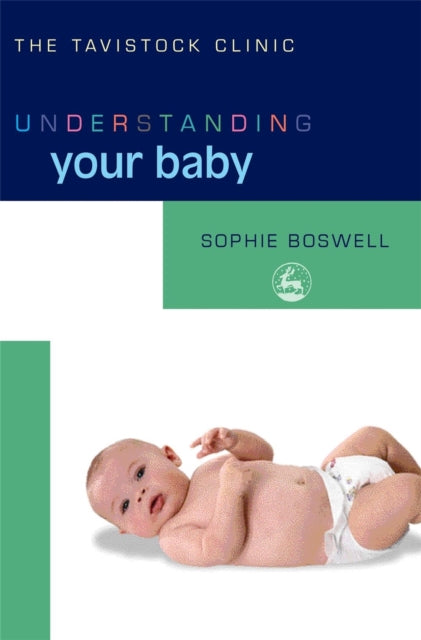 Book cover of: Understanding Your Baby. By: Sophie Boswell
