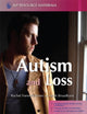 Book cover of: Autism and Loss. By: R. V. E. Forrester-Jones, Rachel Forrester-jones