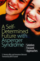 Book cover of: Self-Determined Future with Asperger Syndrome. By: E. Veronica Bliss