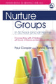 Book cover of: Nurture Groups in School and at Home. By: Cooper, Paul, Paul Cooper