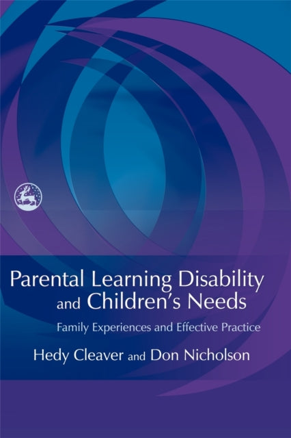 Book cover of: Parental Learning Disability and Children's Needs. By: Hedy Cleaver