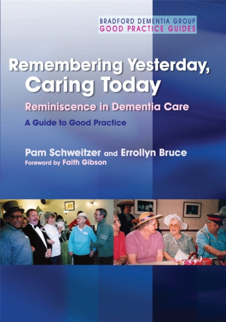 Book cover of: Remembering Yesterday, Caring Today. By: Pam Schweitzer