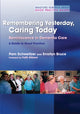 Book cover of: Remembering Yesterday, Caring Today. By: Pam Schweitzer