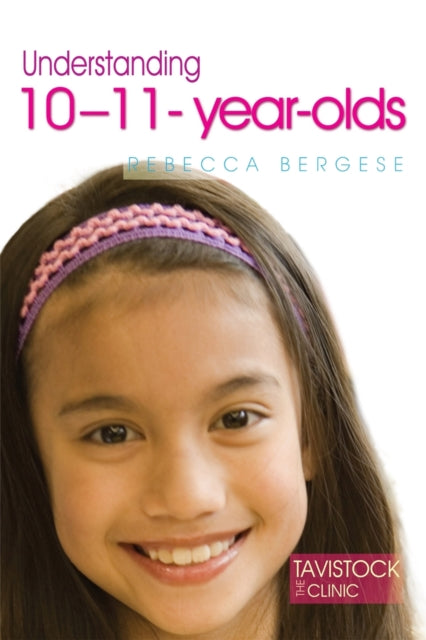 Book cover of: Understanding 10-11-Year-Olds. By: Rebecca Bergese