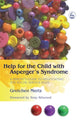 Book cover of: Help for the Child with Asperger's Syndrome. By: Gretchen Mertz