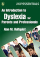 Book cover of: Introduction to Dyslexia for Parents and Professionals. By: Alan M. Hultquist
