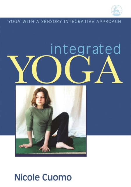 Book cover of: Integrated Yoga. By: Nicole Cuomo