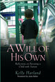 Book cover of: Will of His Own. By: Kelly Harland