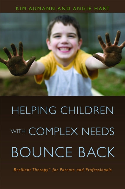 Book cover of: Helping Children with Complex Needs Bounce Back. By: Kim Aumann