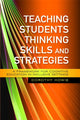 Book cover of: Teaching Students Thinking Skills and Strategies. By: Dorothy R. Howie