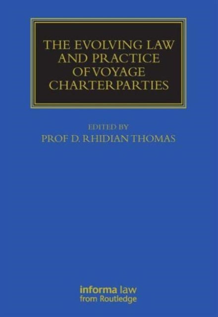 Book cover of: Evolving Law and Practice of Voyage Charterparties