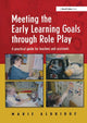 Book cover of: Meeting the Early Learning Goals Through Role Play. By: Marie Aldridge