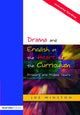 Book cover of: Drama and English at the Heart of the Curriculum. By: Joe Winston