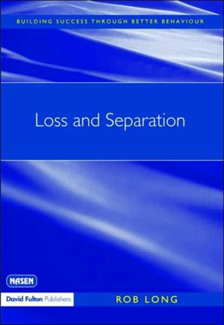 Book cover of: Loss and Separation. By: Rob Long