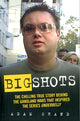 Book cover of: Big Shots. By: Adam Shand