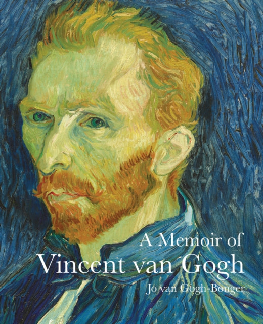 Book cover of: Memoir of Vincent van Gogh. By: Johanna van Gogh-Bonger