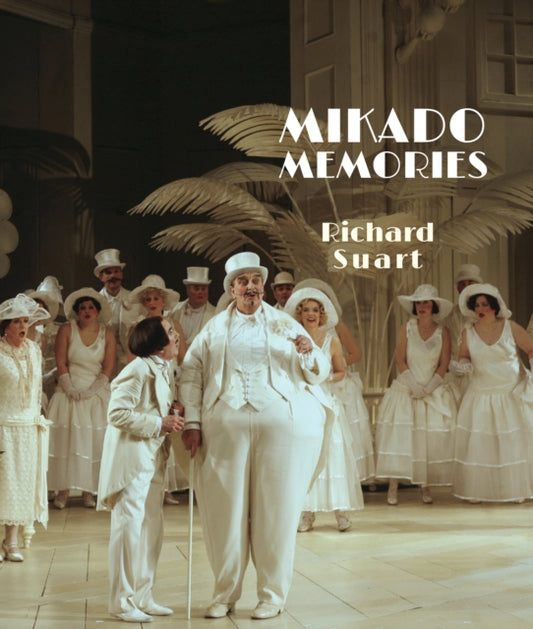 Book cover of: Mikado Memories. By: Richard Suart