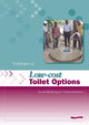 Book cover of: Low-Cost Toilet Options - A Catalogue: Social marketing for urban sanitation. By: A. Obika