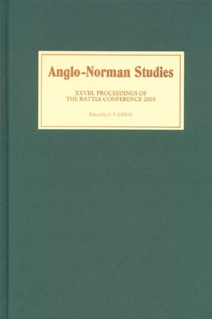 Book cover of: Anglo-Norman Studies XXVIII. By: C. P. Lewis