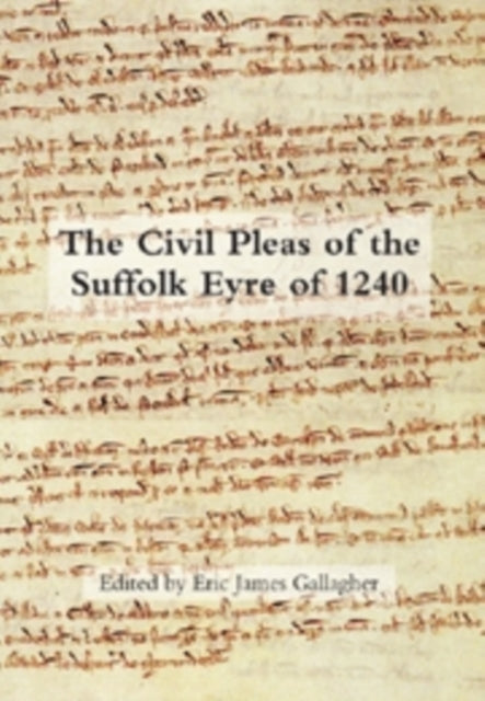 Book cover of: Civil Pleas of the Suffolk Eyre of 1240