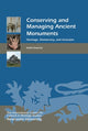 Book cover of: Conserving and Managing Ancient Monuments. By: Keith Emerick