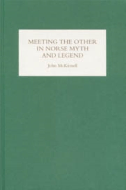 Book cover of: Meeting the Other in Norse Myth and Legend. By: John McKinnell