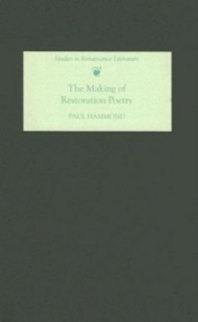 Book cover of: Making of Restoration Poetry. By: Paul Hammond