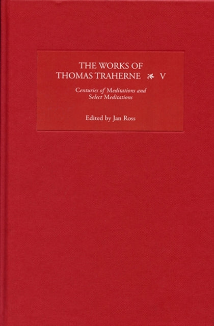Book cover of: Works of Thomas Traherne V. By: Jan Ross