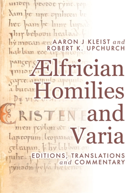 Book cover of: Ælfrician Homilies and Varia. By: Robert K. Upchurch