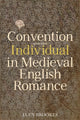Book cover of: Convention and the Individual in Medieval English Romance. By: Lucy Brookes