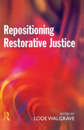 Repositioning Restorative Justice