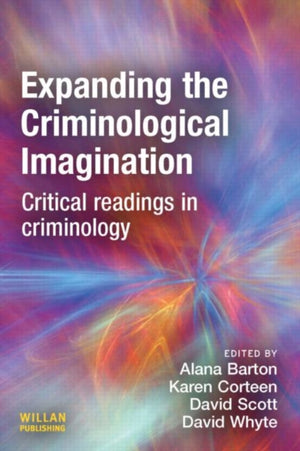 Expanding the Criminological Imagination