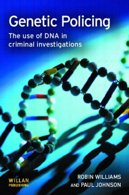 Book cover of: Genetic Policing. By: Robin Williams, Paul Johnson