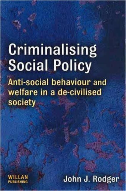 Criminalising Social Policy