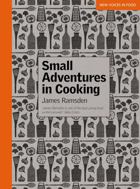 Book cover of: Small Adventures in Cooking. By: James Ramsden