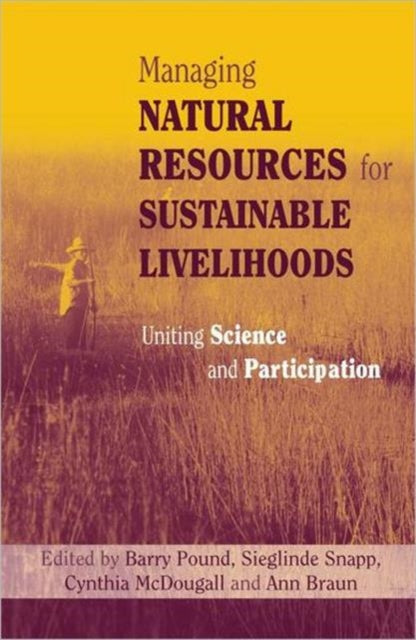 Book cover of: Managing Natural Resources for Sustainable Livelihoods