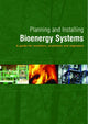 Book cover of: Planning and Installing Bioenergy Systems. By: German Solar Energy Society (DGS)