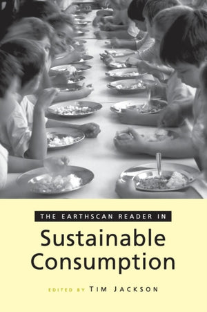 Earthscan Reader on Sustainable Consumption