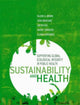 Book cover of: Sustainability and Health. By: Valerie A. Brown