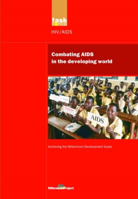 Book cover of: UN Millennium Development Library: Combating AIDS in the Developing World