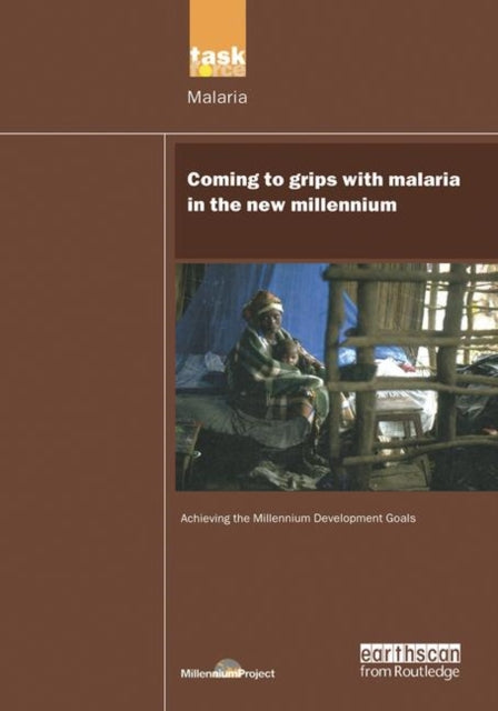 Book cover of: UN Millennium Development Library: Coming to Grips with Malaria in the New Millennium