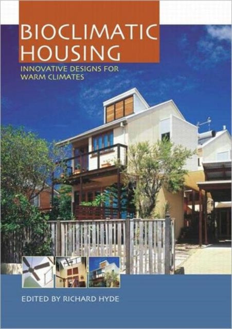 Book cover of: Bioclimatic Housing. By: Richard Hyde