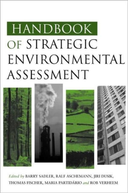Book cover of: Handbook of Strategic Environmental Assessment. By: Barry Sadler
