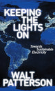 Book cover of: Keeping the Lights On. By: Walt Patterson