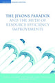 Book cover of: Jevons Paradox and the Myth of Resource Efficiency Improvements